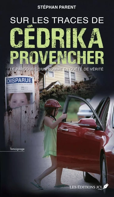 Sur les traces de Cédrika Provencher - Stéphan Parent - Éditions JCL