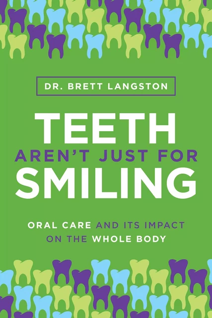 Teeth Aren’t Just for Smiling - Brett Langston - Advantage Media Group, Inc.