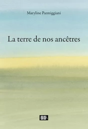 La terre de nos ancêtres