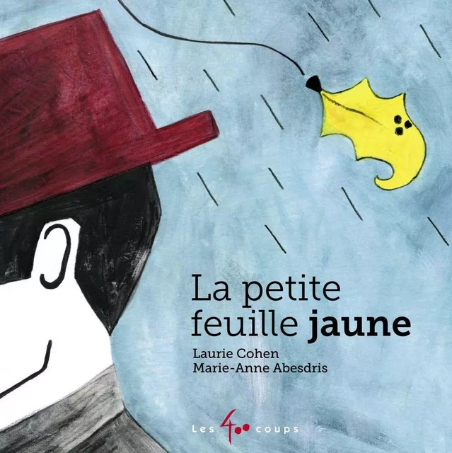 Petite feuille jaune (La) - Laurie Cohen - Les 400 coups