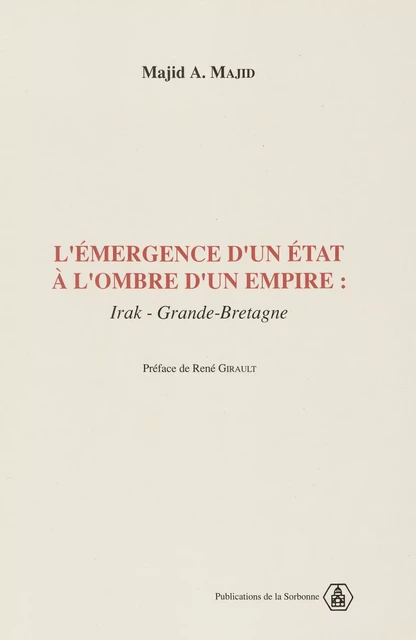 L’émergence d’un État à l’ombre d’un empire - Majid A. Majid - Éditions de la Sorbonne