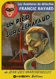 Un pied sur l'échafaud