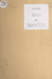 Les différences entre le système rigoureux et profond de l'économie nucléaire et l'ersatz sociologique sous-sous-freudiste et sous-sous-marxiste de Herbert Marcuse