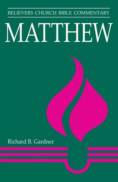 Matthew - Richard B. Gardner - MennoMedia