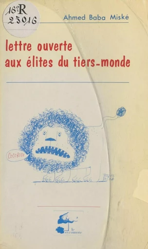 Lettre ouverte aux élites du tiers monde - Ahmed-Baba Miské - FeniXX réédition numérique