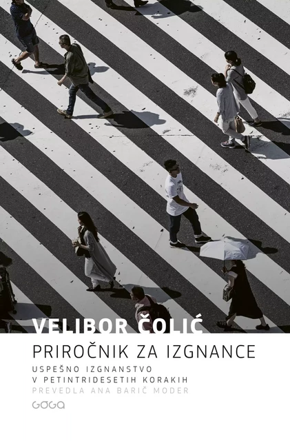 Priročnik za izgnance - Velibor Colic - Publishing house Goga