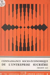 Connaissance socio-économique d'ensemble de l'entreprise sucrière