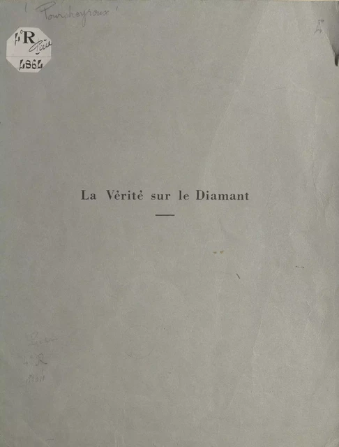 La vérité sur le diamant - Jean Pourcheyroux - FeniXX réédition numérique