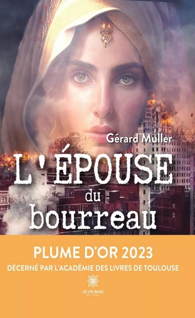 L’épouse du bourreau - Gérard Muller - Le Lys Bleu Éditions