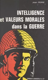 Intelligence et valeurs morales dans la guerre