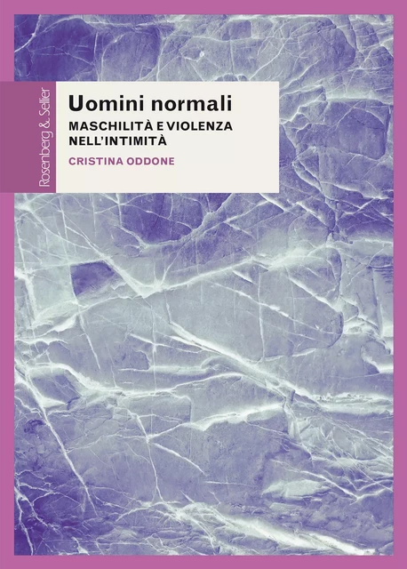 Uomini normali - Cristina Oddone - Rosenberg & Sellier