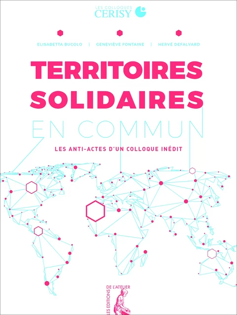 Territoires solidaires en commun - Elisabetta Bucolo, Hervé Defalvard, Geneviève Fontaine - Éditions de l'Atelier