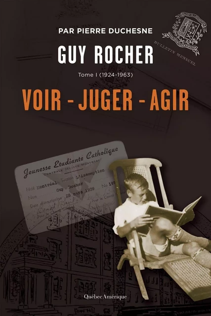 Guy Rocher, Tome 1 - Pierre Duchesne - Québec Amérique