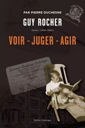 Guy Rocher, Tome 1