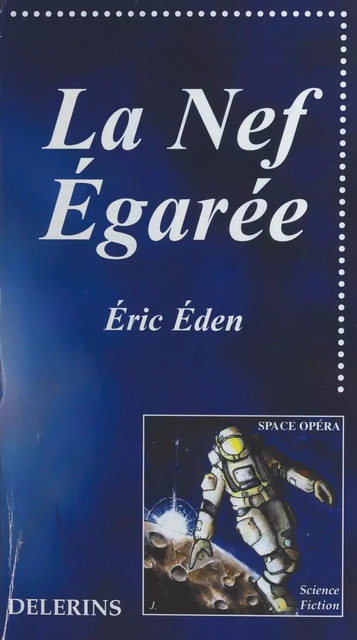 La nef égarée - Éric Eden - FeniXX réédition numérique