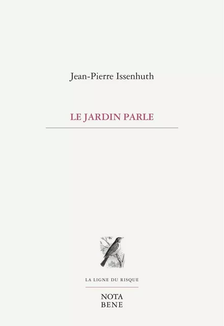 Le jardin parle - Jean-Pierre Issenhuth - Groupe Nota bene