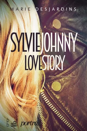 Sylvie Johnny Love Story - Marie Desjardins - Éditions du CRAM