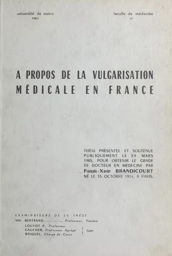 À propos de la vulgarisation médicale en France - François-Xavier Brandicourt - FeniXX réédition numérique