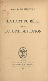 La part du réel dans l'utopie de Platon