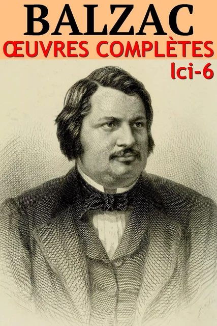 Honoré de Balzac - Oeuvres complètes - Honoré de Balzac - lci-eBooks