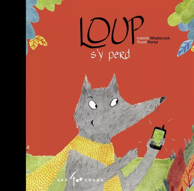 Loup s'y perd - Isabelle Wlodarczyk - Les 400 coups