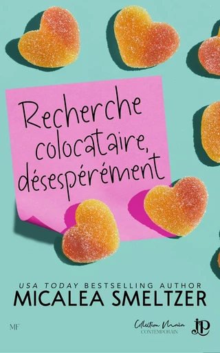 Recherche colocataire désespérément - Micalea Smeltzer - Juno Publishing