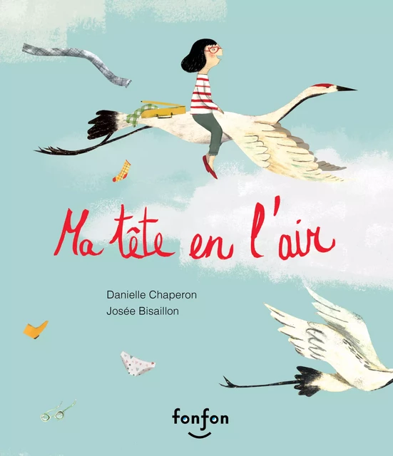 Ma tête en l'air - Danielle Chaperon - Fonfon