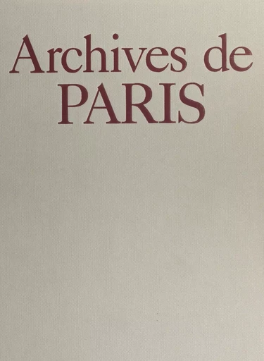 Archives de Paris - Jacques Borgé, Nicolas Viasnoff - FeniXX réédition numérique