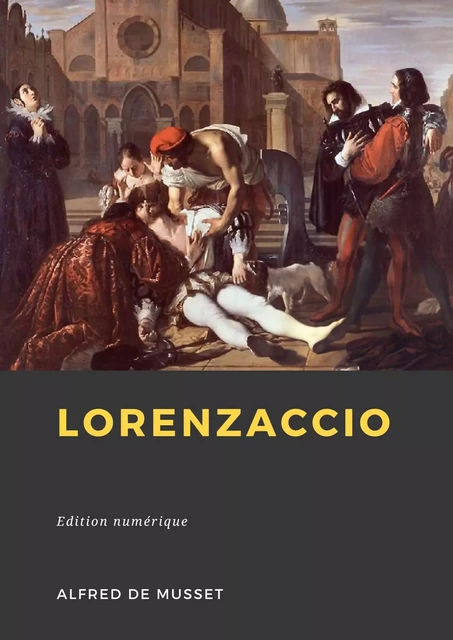 Lorenzaccio - Alfred de Musset - Librofilio