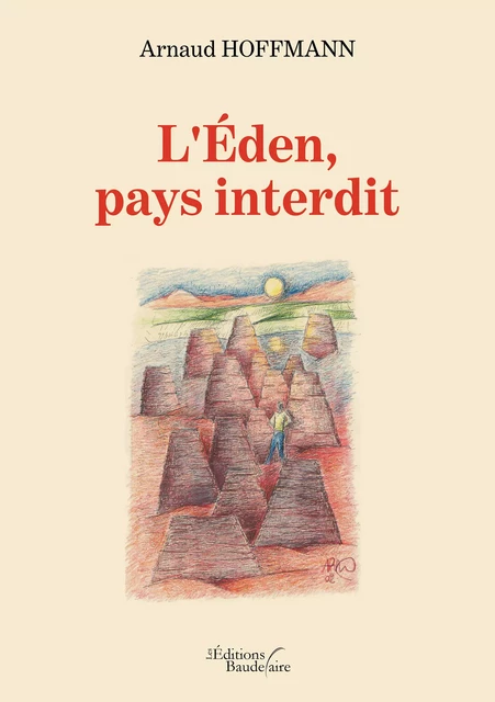 L'Éden, pays interdit - Arnaud Hoffmann - Éditions Baudelaire