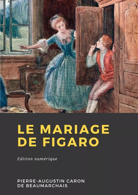 Le Mariage de Figaro - Pierre-Augustin Caron de Beaumarchais - Librofilio