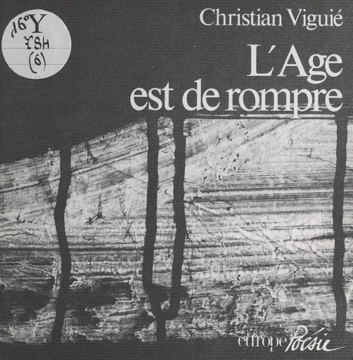 L'âge est de rompre - Christian Viguié - FeniXX réédition numérique