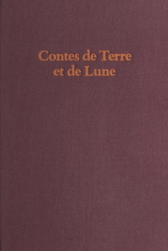 Contes de terre et de lune - Jacqueline Held - FeniXX réédition numérique