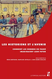 Les historiens et l’avenir