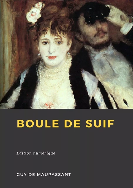 Boule de suif - Guy De Maupassant - Librofilio