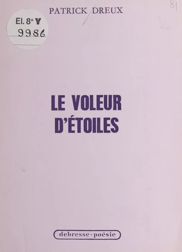 Le voleur d'étoiles - Patrick Dreux - FeniXX réédition numérique