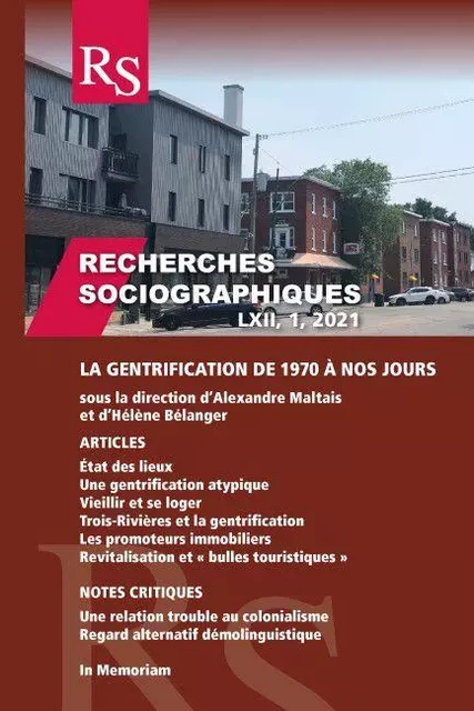 Recherches sociographiques. Volume 62, numéro 1, janvier–avril 2021 - Alexandre Maltais, Louis-Pierre Beaudry, Julien Simard, Renaud Goyer, Louis Gaudreau, Marc-André Houle, Gabriel Fauveaud, Hélène Bélanger, Dominic Lapointe, Jérôme Melançon, Jean-Pierre Corbeil, Virginie Chaleur-Launay, Louis Belanger, Bruno Jean, Marc-Urbain Proulx, Andrée Fortin, Jean Levesque, Lucia Ferretti - Recherches sociographiques - Département de sociologie, Faculté des sciences sociales, Université Laval