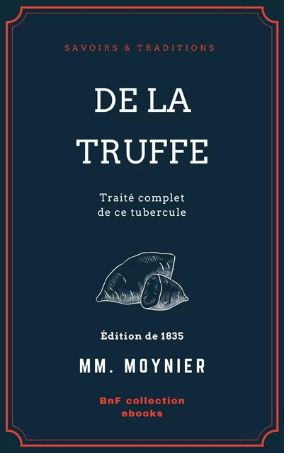 De la Truffe - Mm. Moynier - BnF collection ebooks