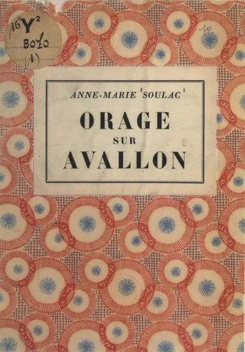 Orage sur Avallon - Anne-Marie Soulac - FeniXX réédition numérique