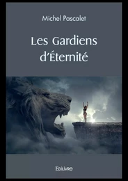 Les Gardiens d’Éternité