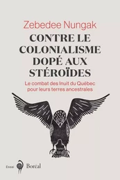 Contre le colonialisme dopé aux stéroïdes