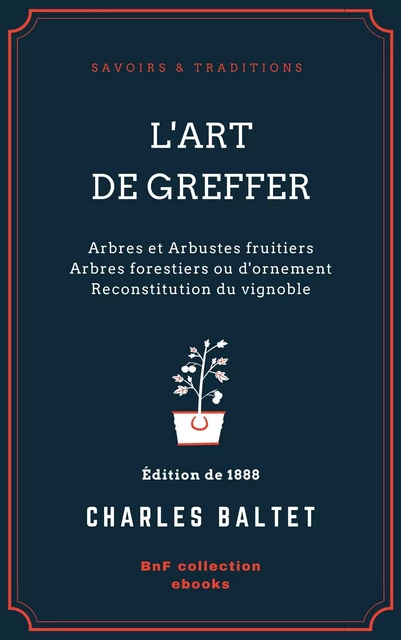 L'Art de greffer - Charles Baltet - BnF collection ebooks