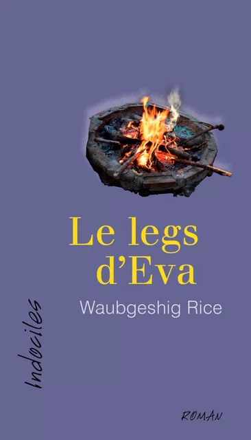 Le legs d’Eva - Waubgeshig Rice - Éditions David