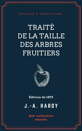 Traité de la taille des arbres fruitiers