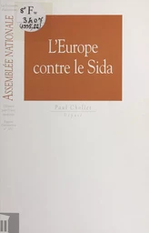 L'Europe contre le sida. Rapport d'information n°2057