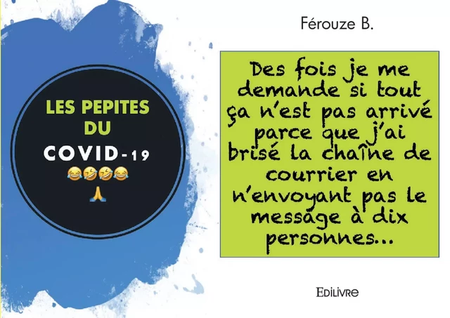 Les pépites du COVID-19 - B. Férouze - Editions Edilivre