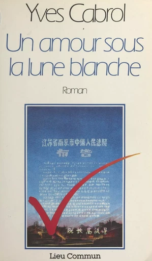 Un amour sous la lune blanche - Yves Cabrol - FeniXX réédition numérique