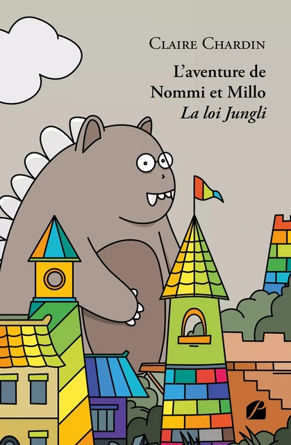 L’aventure de Nommi et Millo - La loi Jungli - Claire Chardin - Editions du Panthéon