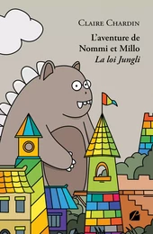 L’aventure de Nommi et Millo - La loi Jungli