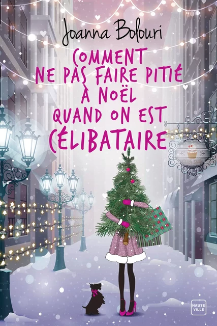 Comment ne pas faire pitié à Noël quand on est célibataire (Collector) - Joanna Bolouri - Hauteville